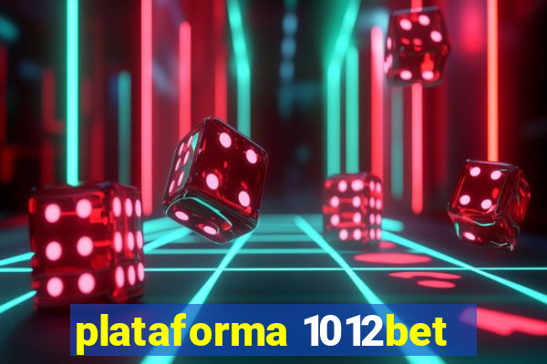 plataforma 1012bet